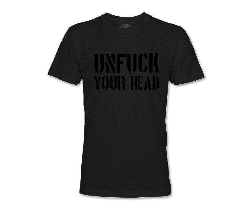 Fade to Black: THE UNFUCK TEE