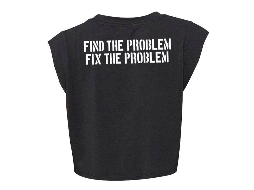 Find The Problem, Fix The Problem Women’s T-Shirt